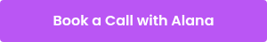 Book a Call with Alana