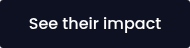 See their impact