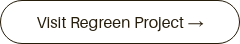 Visit Regreen Project →<span class="StylableButton2545352419__icon wixui-button__icon" aria-hidden="true" data-testid="stylablebutton-icon"></span>