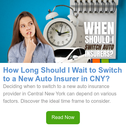 How long should I wait to switch to a new auto insurer in Central New York
