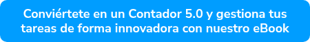 Conviértete en un Contador 5.0 y gestiona tus tareas de forma innovadora con nuestro eBook