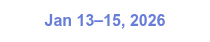 Jan 13–15, 2026