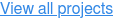 View all projects