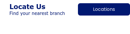 Locate Us Find your nearest branch