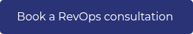 <p>Book a RevOps consultation&nbsp;</p>