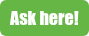 Ask here!