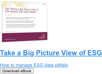 Take a Big Picture View of ESG  How to manage ESG data pitfalls Download eBook