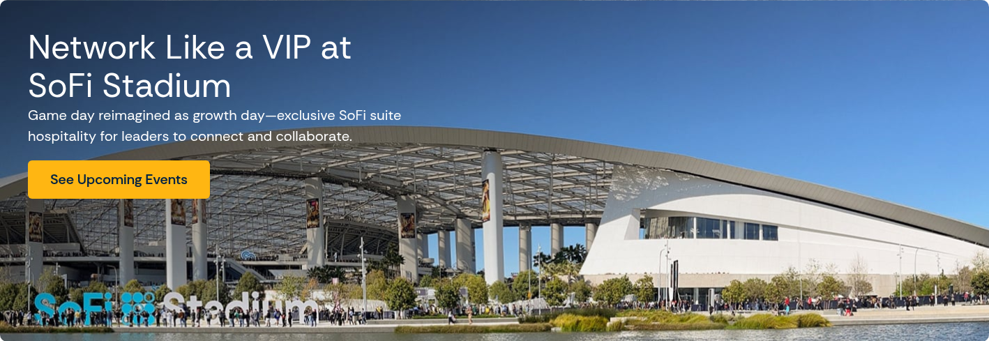 Network Like a VIP at SoFi Stadium