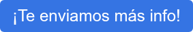 ¡Te enviamos más info!