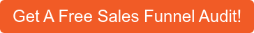 Want A Free Sales Funnel Audit?