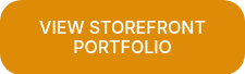 VIEW STOREFRONT PORTFOLIO