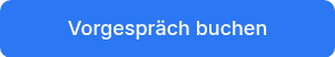 Vorgespräch buchen