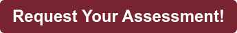 Request Your Assessment!