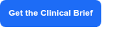 Get the Clinical Brief