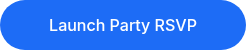 Launch Party RSVP