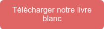 Télécharger notre livre blanc