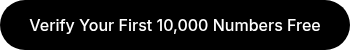 Verify Your First 10,000 Numbers Free