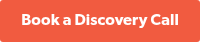 Book a Discovery Call