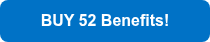 <strong>BUY 52 Benefits!</strong>