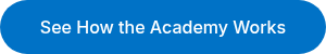 &nbsp;See How the Academy Works&nbsp;