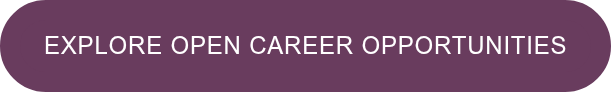 EXPLORE OPEN CAREER OPPORTUNITIES