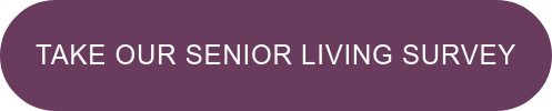 Take our senior living survey