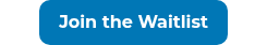 Join the Waitlist