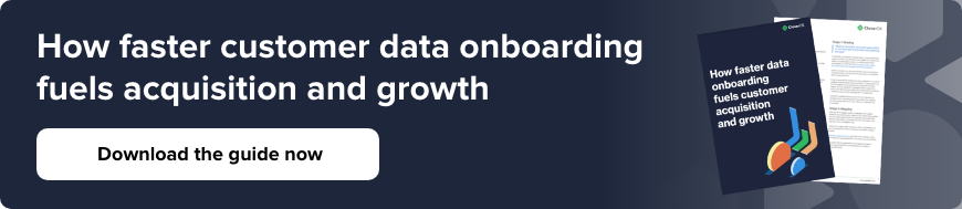 How faster customer data onboarding fuels acquisition and growth