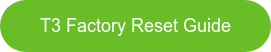 T3 Factory Reset Guide