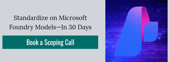 Standardize on Microsoft Foundry Models—In 30 Days