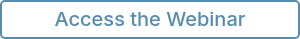 Access the Webinar