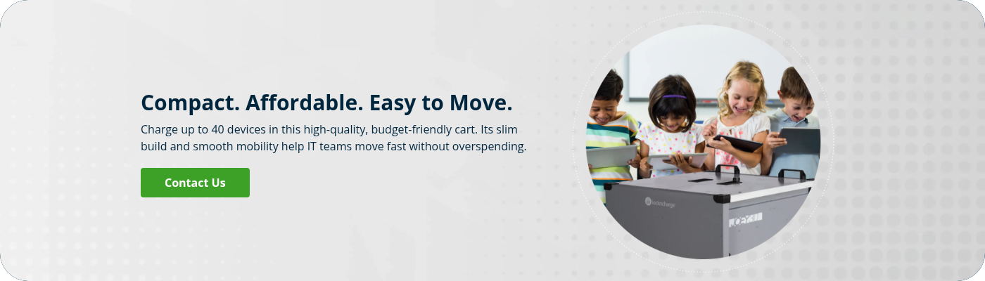 Compact. Affordable. Easy to Move. Charge up to 40 devices in this high-quality, budget-friendly cart. Its slim build and smooth mobility help IT teams move fast without overspending.  