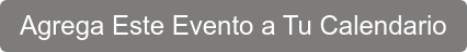 Agrega Este Evento a Tu Calendario