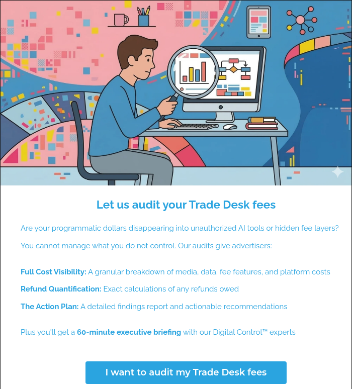 The Trade Desk Fee Audit by Digital Control™ at ID Comms