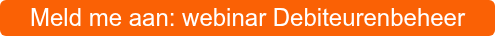 Meld me aan: webinar Debiteurenbeheer
