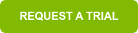 REQUEST A TRIAL