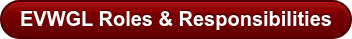 EVWGL Roles & Responsibilities