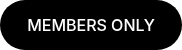 MEMBERS ONLY