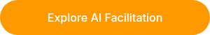 Explore AI Facilitation