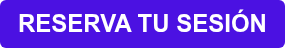 RESERVA TU SESIÓN