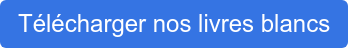 Télécharger nos livres blancs