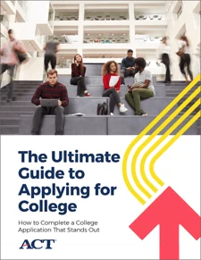 The Ultimate Guide to Applying for College