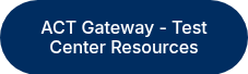 ACT Gateway - Test Center Resources