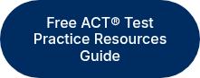Free ACT® Test Practice Resources Guide