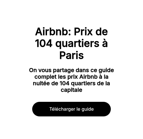 Airbnb: Prix de 104 quartiers à Paris