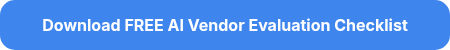 Download FREE AI Vendor Evaluation Checklist