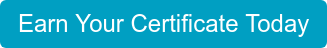 Earn Your Certificate Today