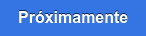 Próximamente