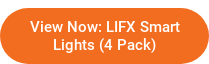 View Now: LIFX Smart Lights (4 Pack)