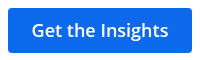 <p><span style="color: #ffffff;"><span style="font-size: 18px;">Get the Insights</span></span></p>